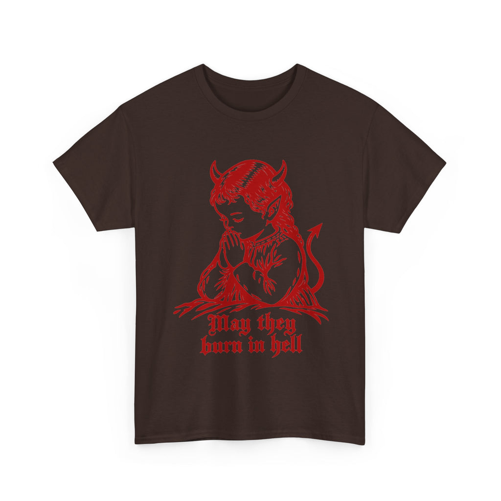 May They All Burn -  Tee