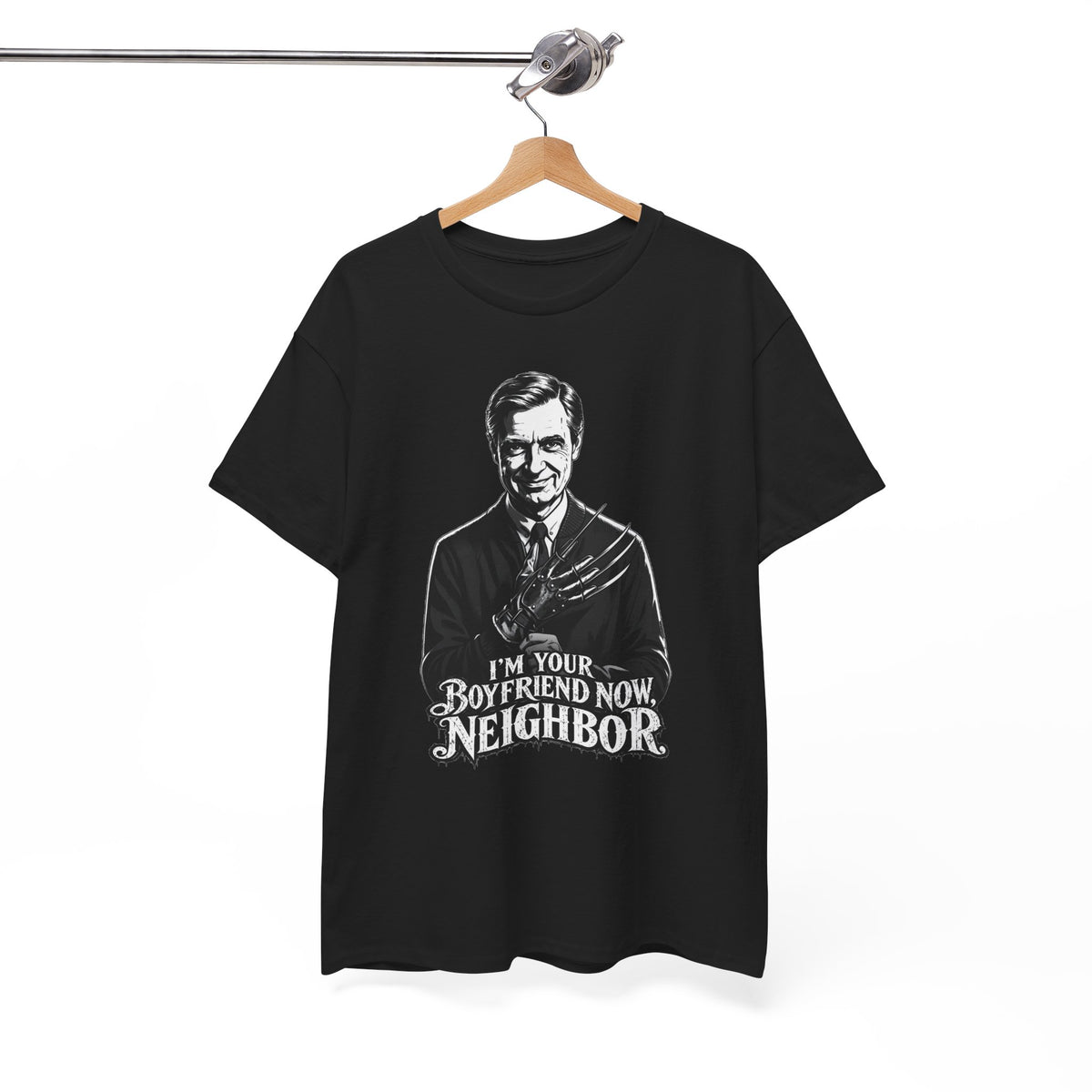 I'm Your Boyfriend Now, Neighbor" T-Shirt