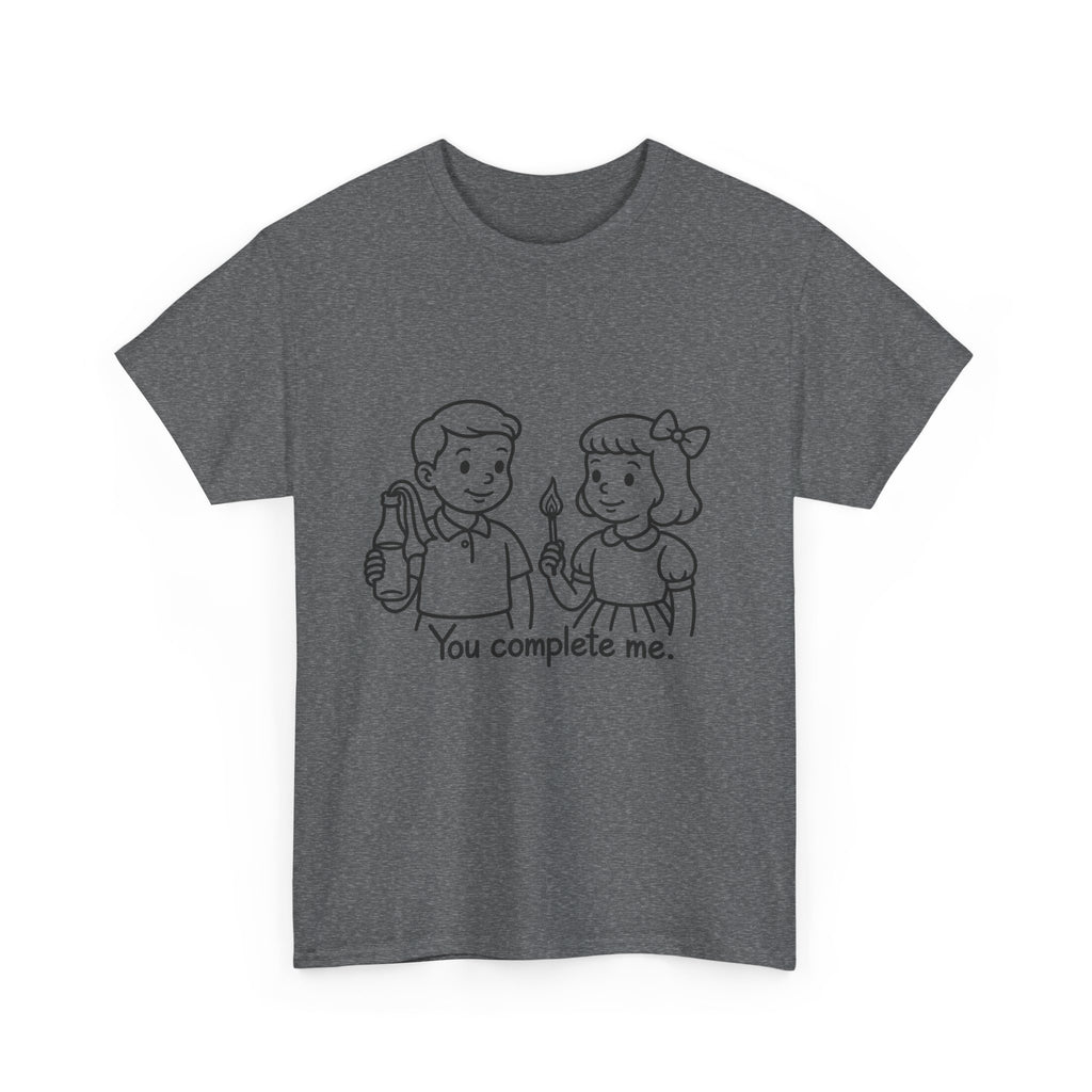 You Complete Me -  Tee