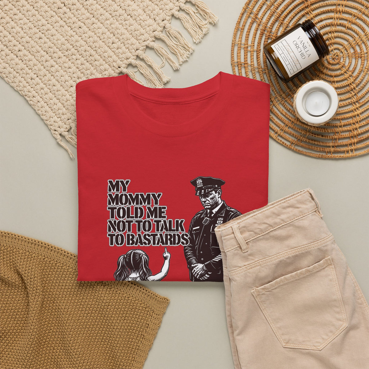 T-Shirt – “My Mommy Told Me Not to Talk to Bastards”