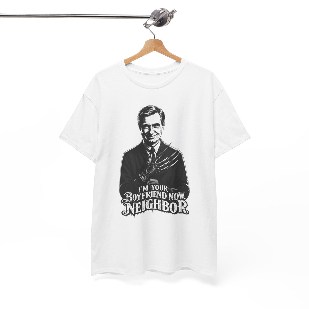I'm Your Boyfriend Now, Neighbor" T-Shirt