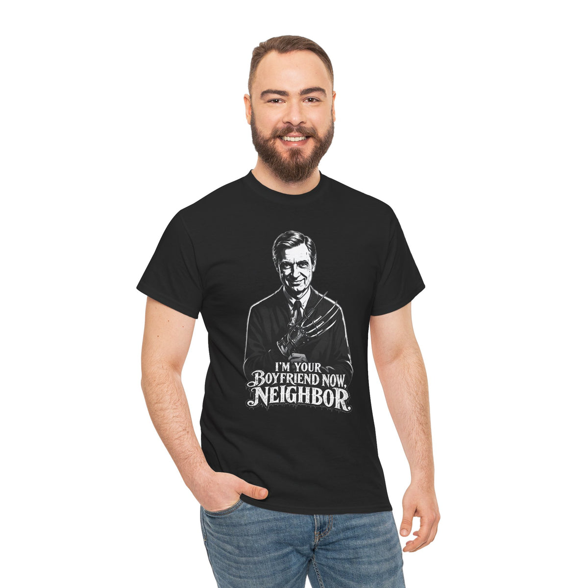 I'm Your Boyfriend Now, Neighbor" T-Shirt
