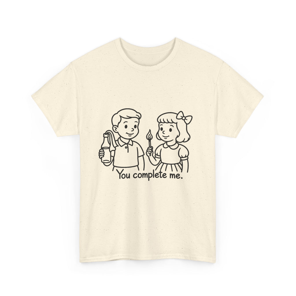 You Complete Me -  Tee