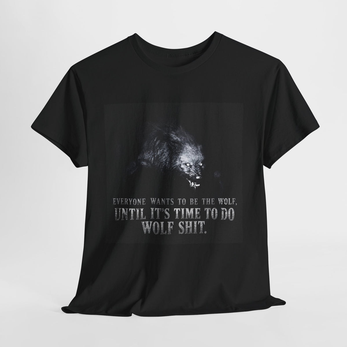 Wolf Shit T‑Shirt