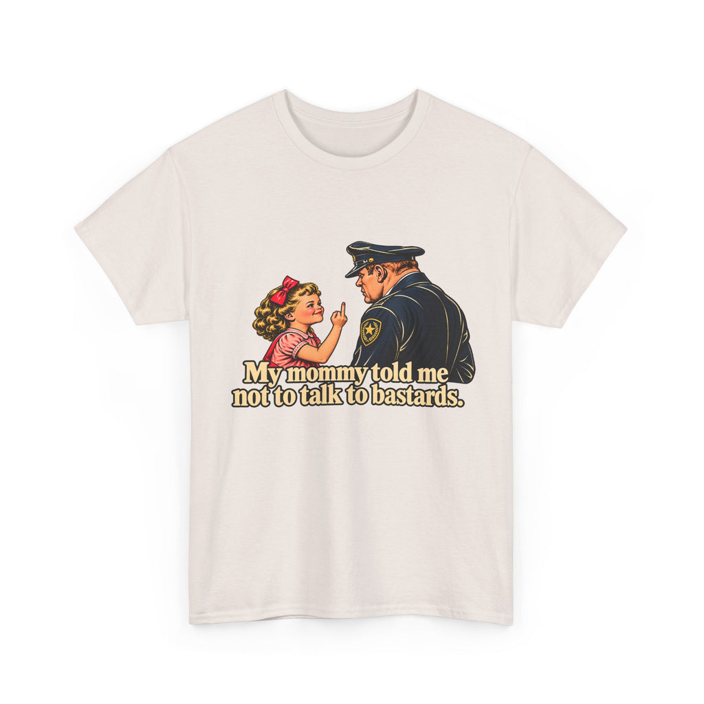 T-Shirt — Vintage Girl Graphic “My Mommy Told Me Not to Talk to Bastards”