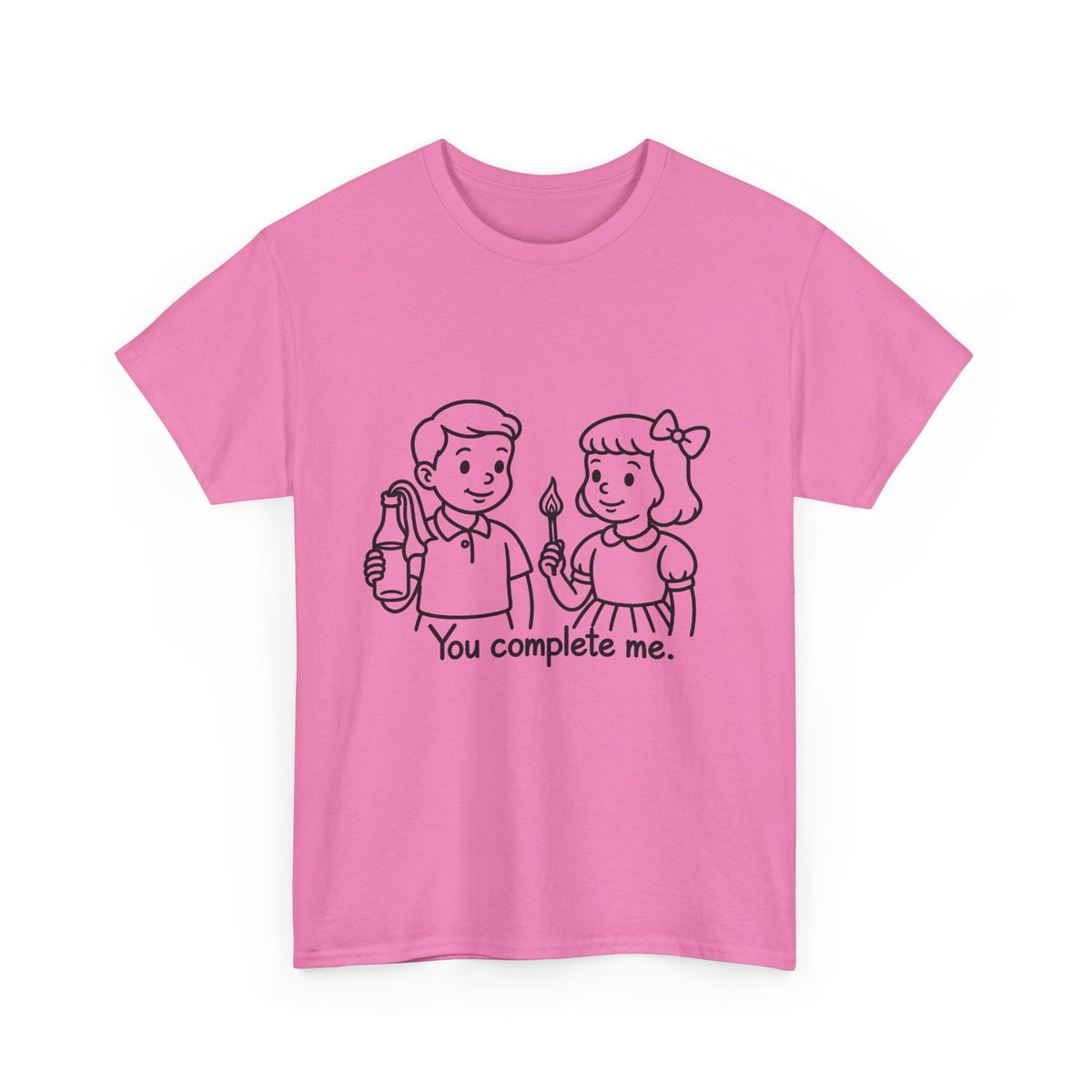 You Complete Me -  Tee
