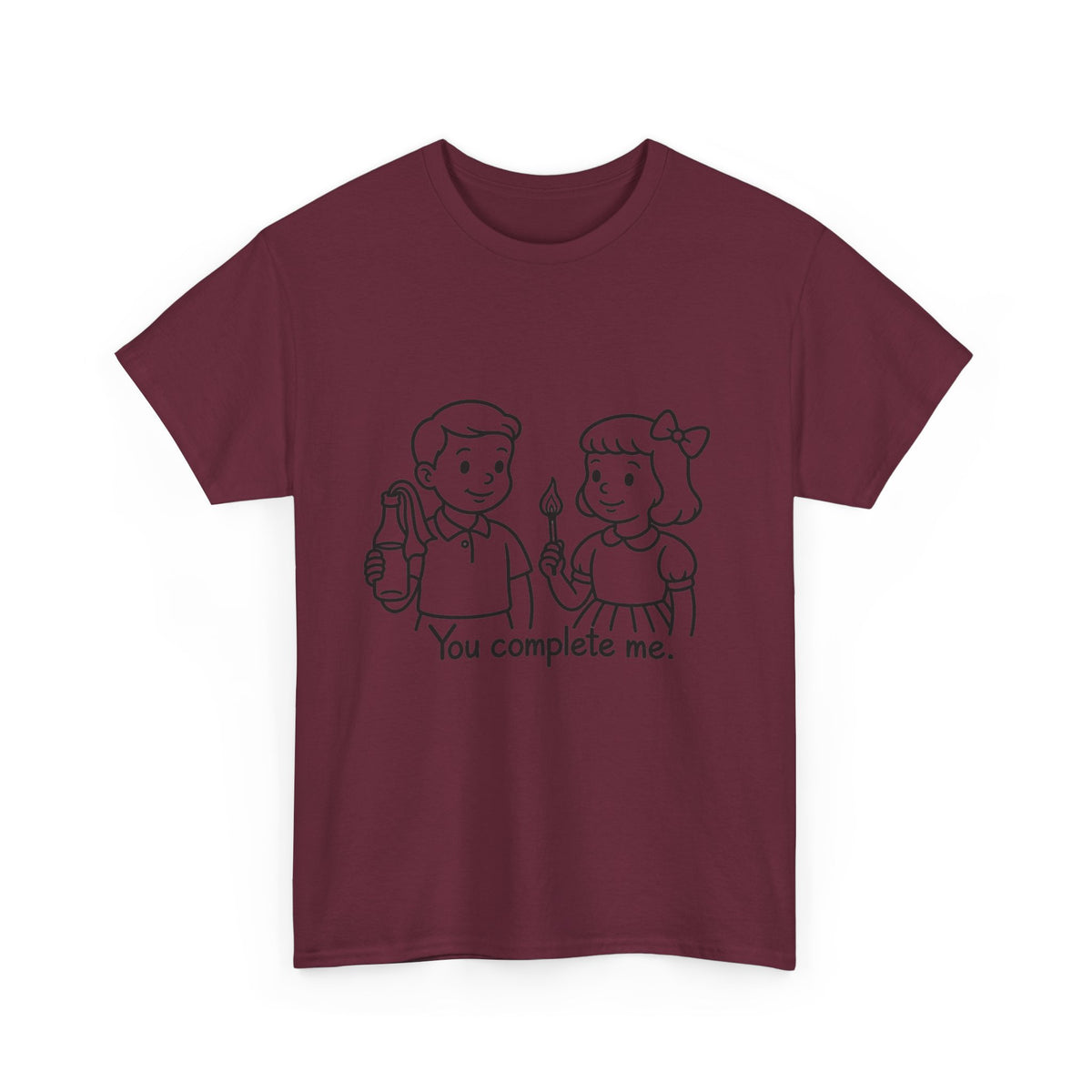You Complete Me -  Tee