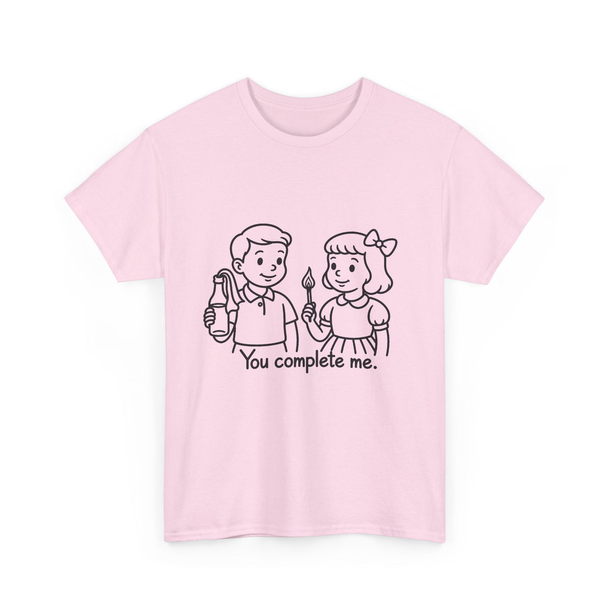 You Complete Me -  Tee