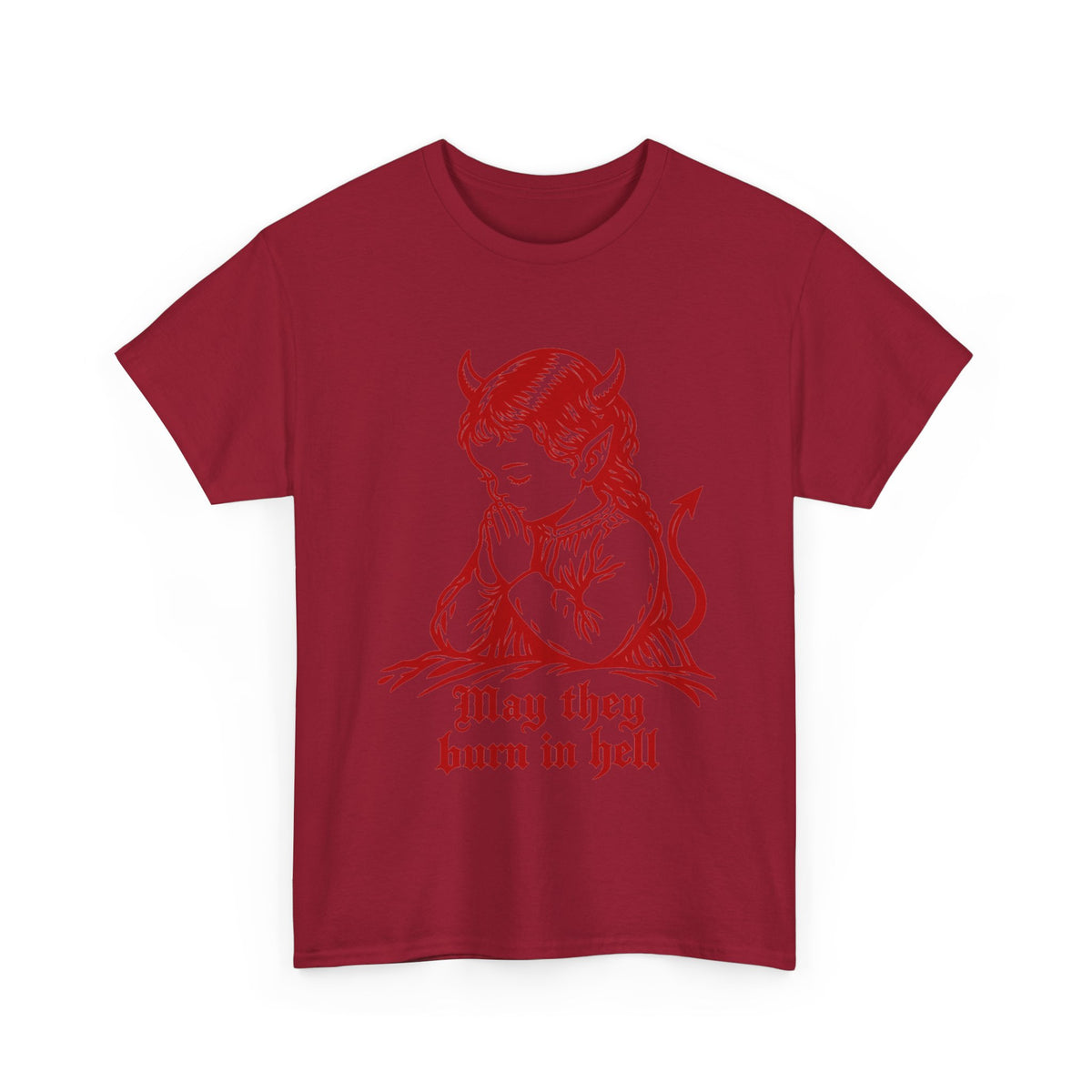 May They All Burn -  Tee