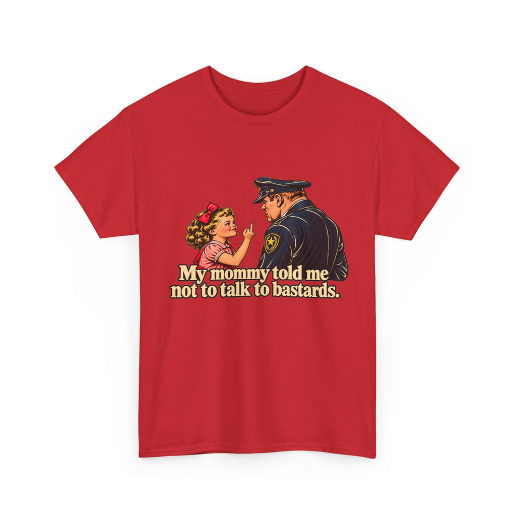 T-Shirt — Vintage Girl Graphic “My Mommy Told Me Not to Talk to Bastards”