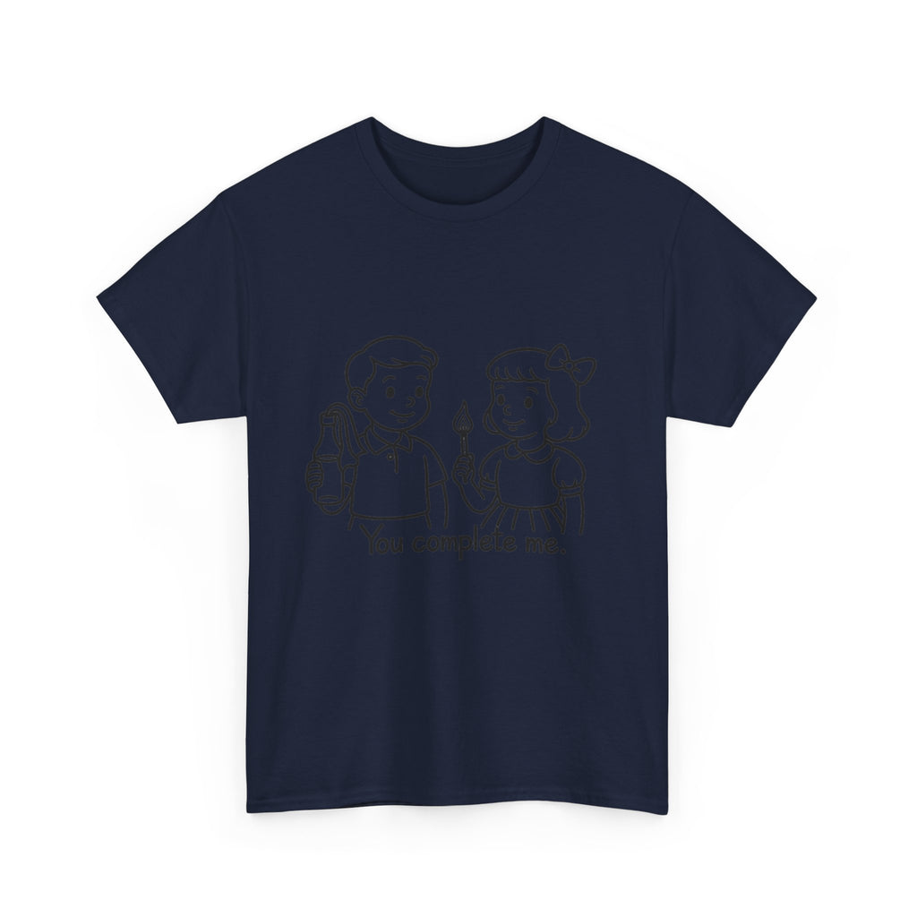 You Complete Me -  Tee