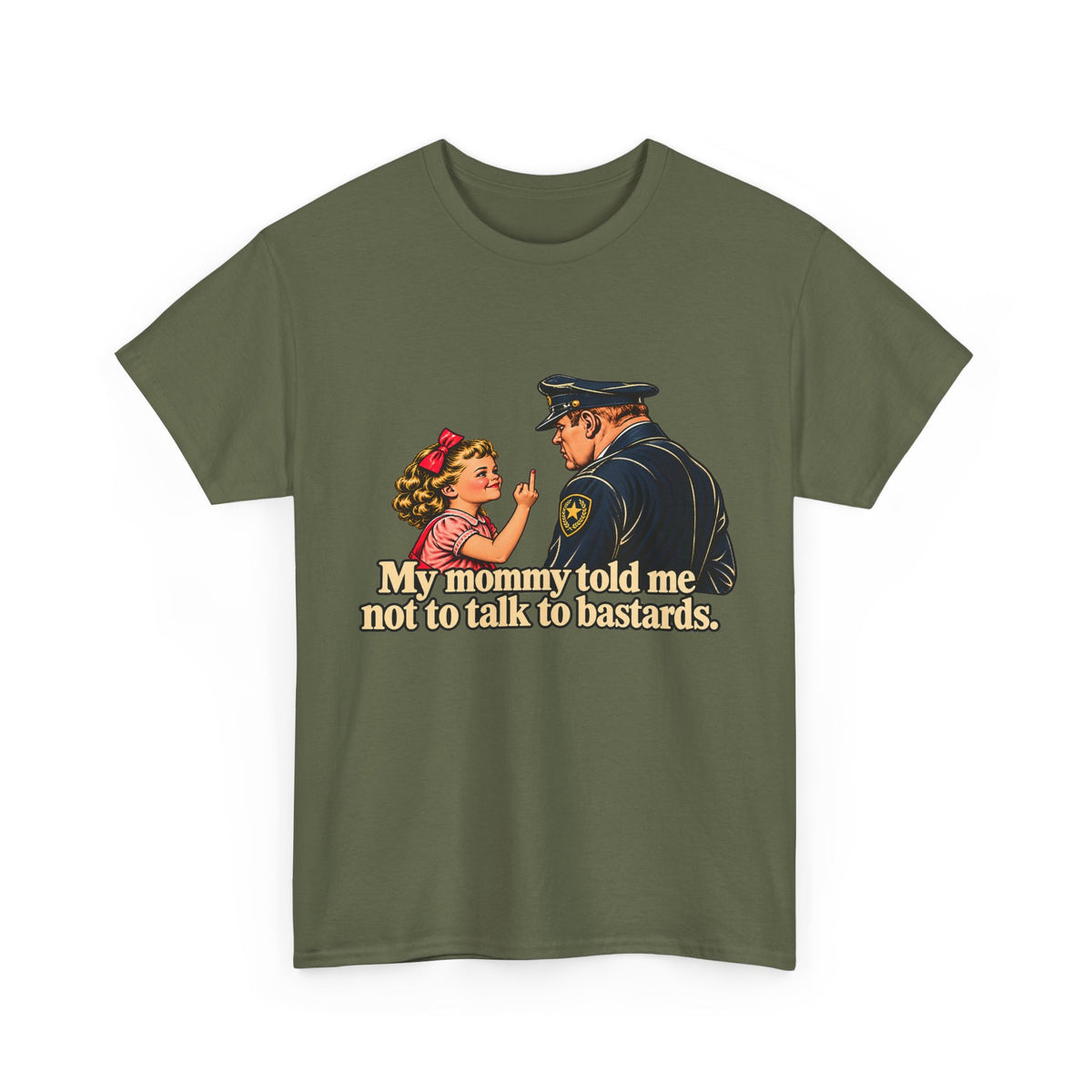 T-Shirt — Vintage Girl Graphic “My Mommy Told Me Not to Talk to Bastards”
