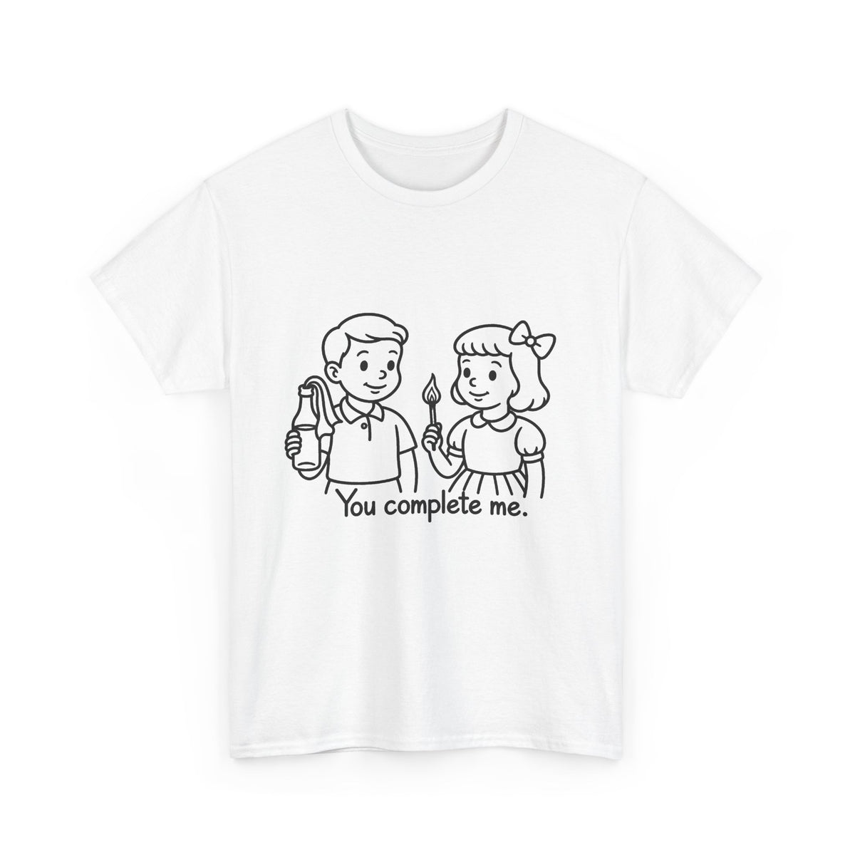 You Complete Me -  Tee
